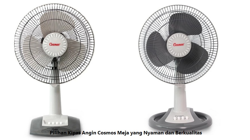 Kipas Angin Cosmos Meja